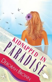 Cover image for Kidnapped in Paradise