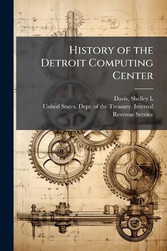 Cover image for History of the Detroit Computing Center