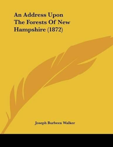 An Address Upon the Forests of New Hampshire (1872)