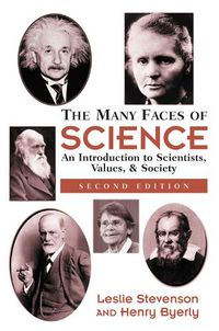 Cover image for The Many Faces of Science: An Introduction to Scientists, Values, and Society