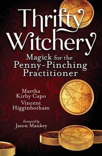 Cover image for Thrifty Witchery: Magick for the Penny-Pinching Practitioner