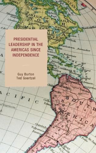 Cover image for Presidential Leadership in the Americas since Independence