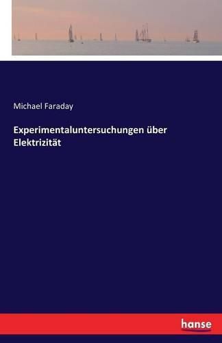 Cover image for Experimentaluntersuchungen uber Elektrizitat