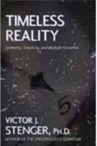 Cover image for Timeless Reality: Symetry, Simplicity, and Multiple Universes