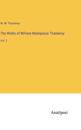 Cover image for The Works of William Makepeace Thackeray