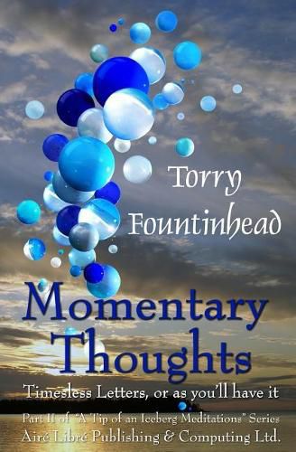 Cover image for Momentary Thoughts: Timeless Letters, or as you'll have it