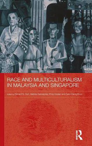 Cover image for Race and Multiculturalism in Malaysia and Singapore