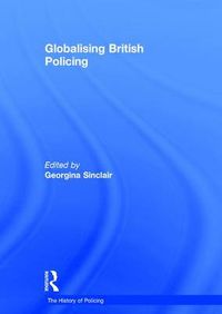 Cover image for Globalising British Policing