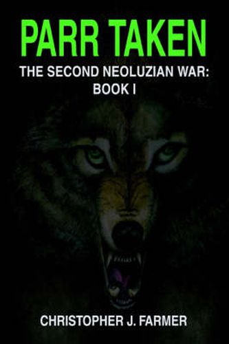 Cover image for Parr Taken: The Second Neoluzian War: Book I