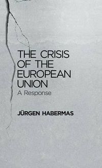 Cover image for The Crisis of the European Union: A Response