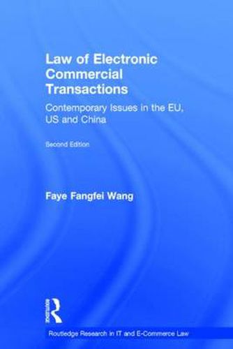 Cover image for Law of Electronic Commercial Transactions: Contemporary Issues in the EU, US and China