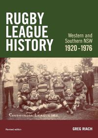 Cover image for History Rugby League Western and Southern NSW 1920-1976