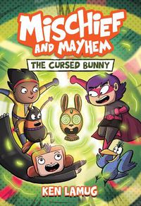 Cover image for Mischief and Mayhem #2: The Cursed Bunny