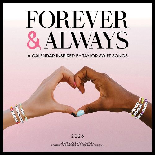 Cover image for Forever & Always: A 2026 Wall Calendar Inspired by Taylor Swift Songs (Unofficial and Unauthorized)