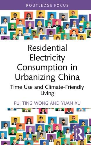 Cover image for Residential Electricity Consumption in Urbanizing China: Time Use and Climate-Friendly Living
