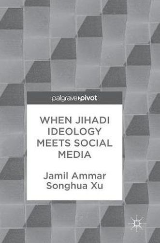 Cover image for When Jihadi Ideology Meets Social Media