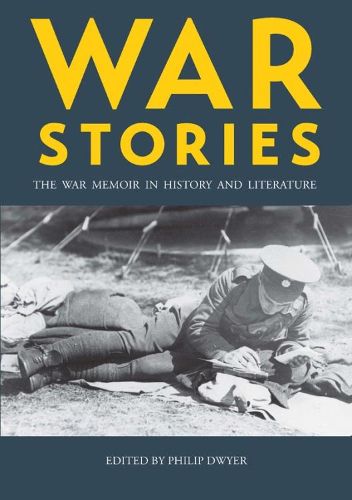 Cover image for War Stories: The War Memoir in History and Literature