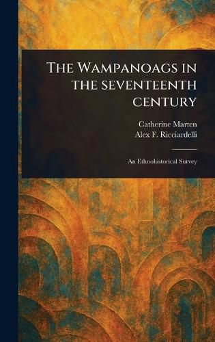 Cover image for The Wampanoags in the Seventeenth Century