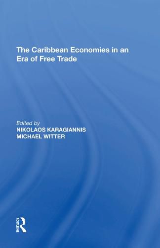 Cover image for The Caribbean Economies in an Era of Free Trade