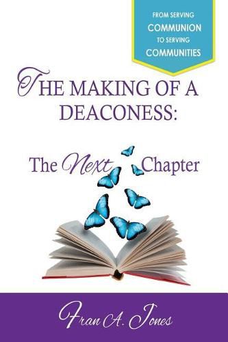 Cover image for The Making of a Deaconess: The Next Chapter