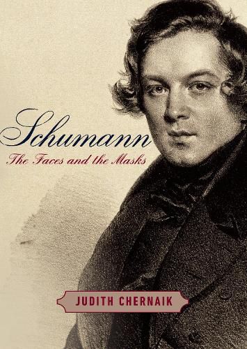 Cover image for Schumann: The Faces and the Masks