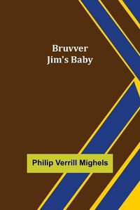 Cover image for Bruvver Jim's Baby