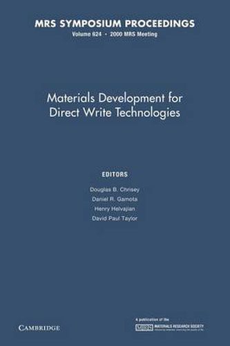 Cover image for Materials Development for Direct Write Technologies: Volume 624