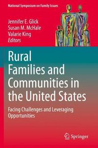 Cover image for Rural Families and Communities in the United States: Facing Challenges and Leveraging Opportunities