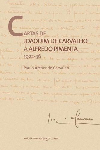 Cover image for Cartas de Joaquim de Carvalho a Alfredo Pimenta: 1922-36