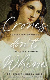 Cover image for Crones Don't Whine