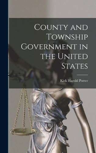 Cover image for County and Township Government in the United States