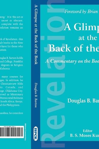 Cover image for A Glimpses at the Back of the Book: A Commnetary on the Book of Revelations