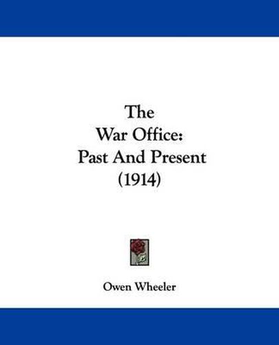 The War Office: Past and Present (1914)