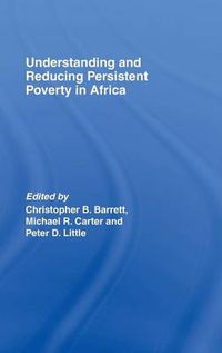 Cover image for Understanding and Reducing Persistent Poverty in Africa