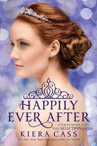 Cover image for Happily Ever After: Companion to the Selection Series