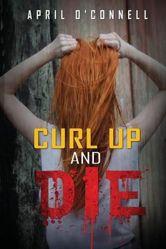 Cover image for Curl Up and Die