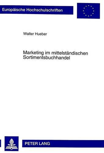 Cover image for Marketing Im Mittelstaendischen Sortimentsbuchhandel