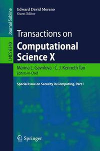 Cover image for Transactions on Computational Science X: Special Issue on Security in Computing, Part I