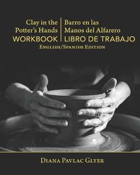 Cover image for Clay in the Potter's Hands WORKBOOK/Barro en Las Del Alfaro LIBRO de TRABAJO: English/Spanish Edition