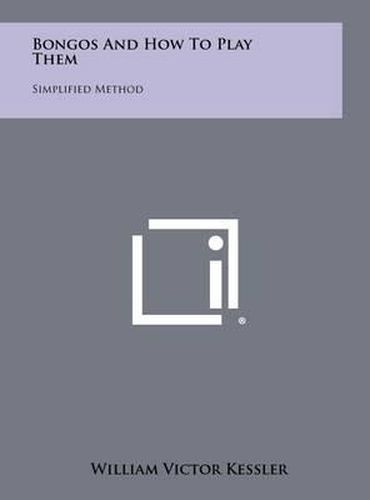 Cover image for Bongos and How to Play Them: Simplified Method
