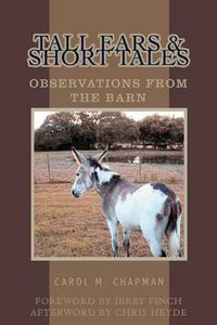 Cover image for Tall Ears and Short Tales:Observations from the Barn