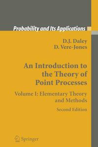 Cover image for An Introduction to the Theory of Point Processes: Volume I: Elementary Theory and Methods