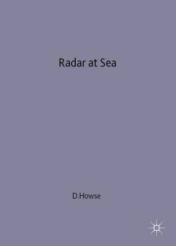 Cover image for Radar at Sea: The Royal Navy in World War 2