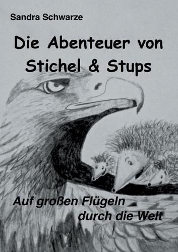 Die Abenteuer von Stichel und Stups 2: Auf grossen Flugeln durch die Welt