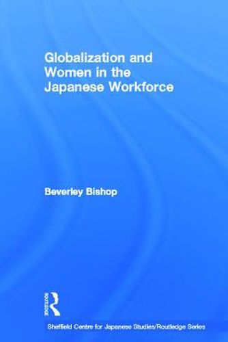 Cover image for Globalisation and Women in the Japanese Workforce