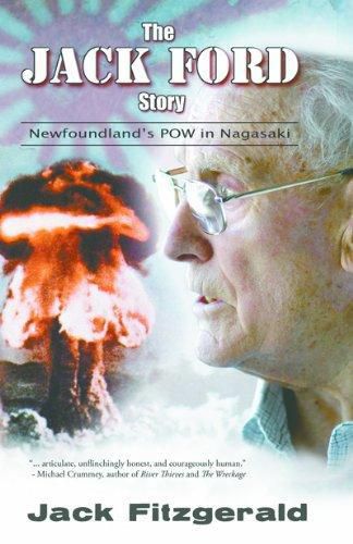 Cover image for Jack Ford Story: Newfoundland's POW in Nagasaki