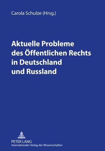 Cover image for Aktuelle Probleme Des Oeffentlichen Rechts in Deutschland Und Russland