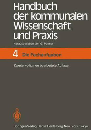 Cover image for Handbuch der kommunalen Wissenschaft und Praxis: Band 4 Die Fachaufgaben