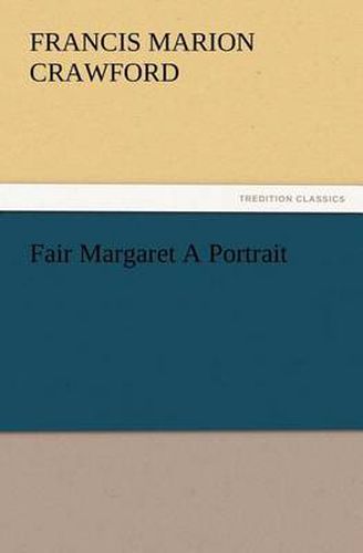 Cover image for Fair Margaret A Portrait