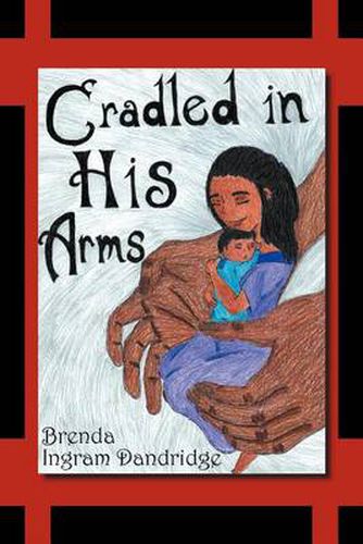 Cover image for Cradled in His Arms